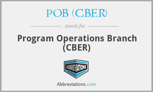 POB (CBER) - Program Operations Branch (CBER)